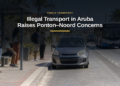 Illegal Transport in Aruba Raises Ponton–Noord Concerns