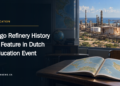 Lago Refinery History to Feature in Dutch Education Event