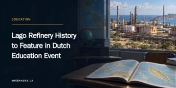 Lago Refinery History to Feature in Dutch Education Event