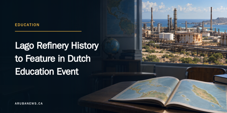 Lago Refinery History to Feature in Dutch Education Event Lago Refinery History to Feature in Dutch Education Event
