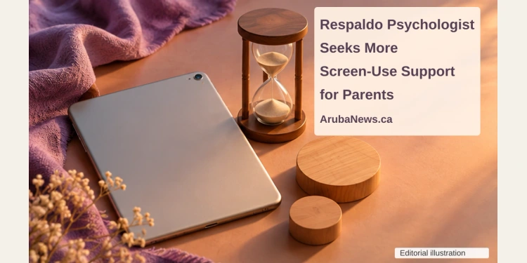 Conceptual editorial illustration of an unmarked tablet, sand timer and wooden circles, with the parental screen-use support headline and ArubaNews.ca branding.