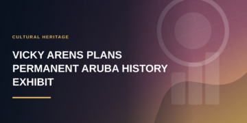 Vicky Arens Plans Permanent Aruba History Exhibit Vicky Arens Plans Permanent Aruba History Exhibit